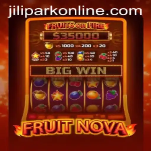 Exploring the Vibrant World of FruitNova and Navigating JILIPARK login